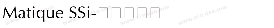Matique SSi字体转换
